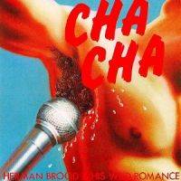 Herman Brood : Cha Cha